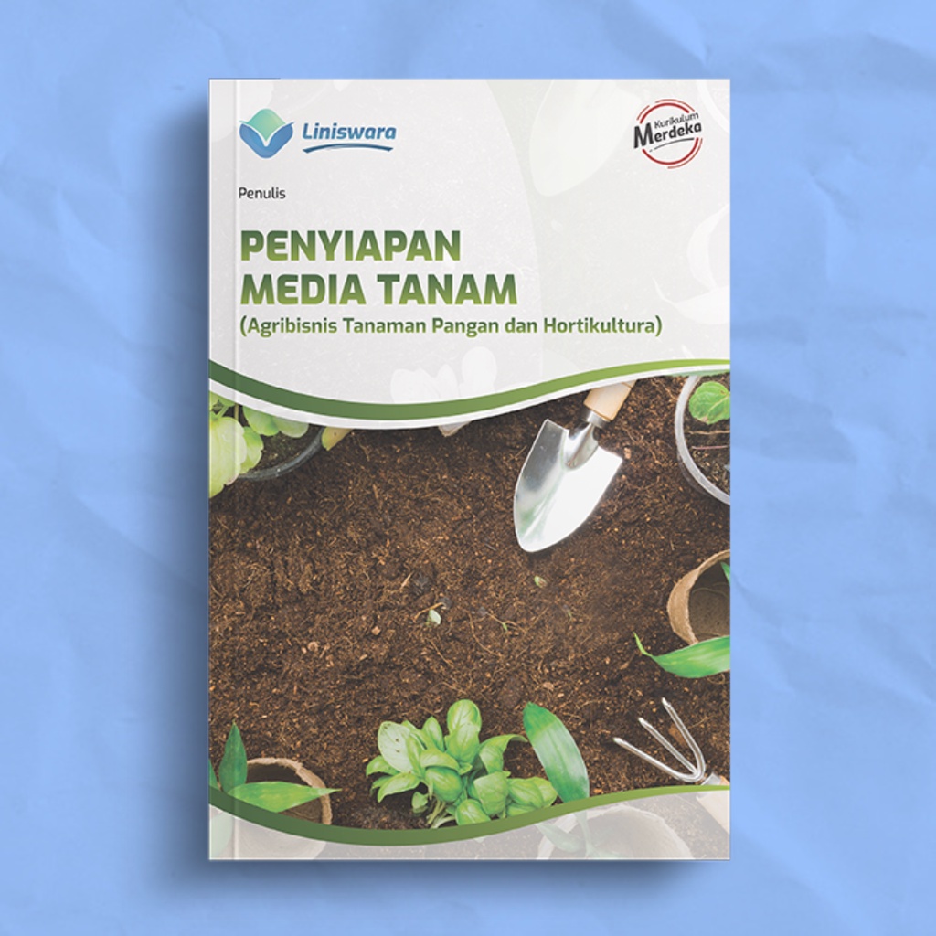 Jual Buku Smk Kurikulum Merdeka Penyiapan Media Tanam Agribisnis