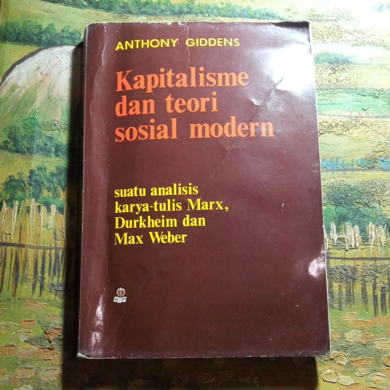 Jual Buku Kapitalisme Dan Teori Sosial Modern Anthony Giddens Shopee