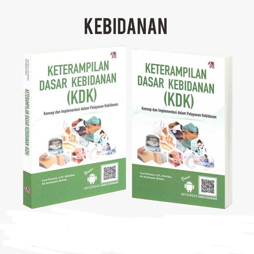 Jual BUKU KEPERAWATAN KETERAMPILAN DASAR KEBIDANAN KDK KONSEP DAN