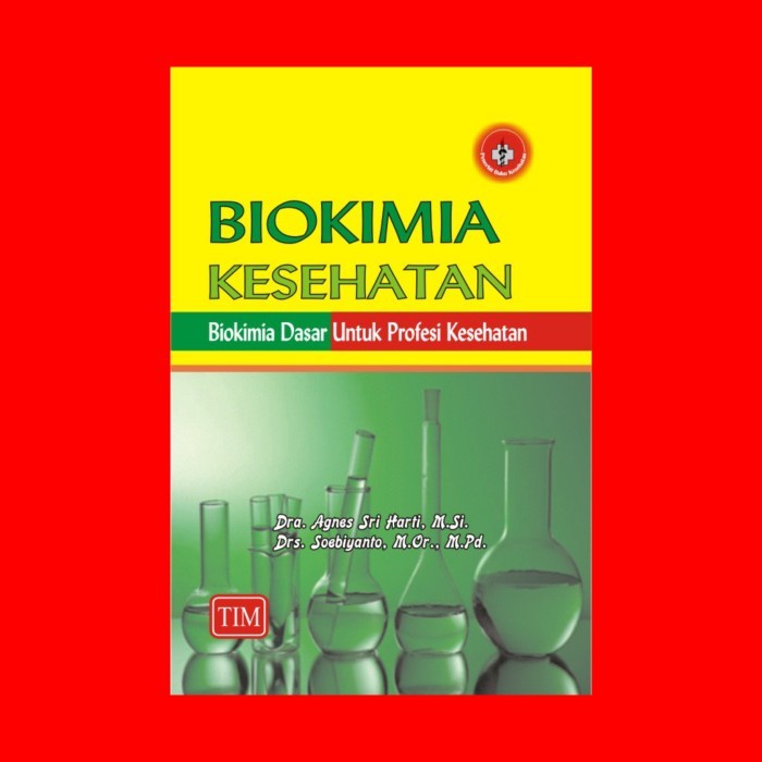 Jual Buku Biokimia Kesehatan Biokimia Dasar Untuk Profesi Kesehatan