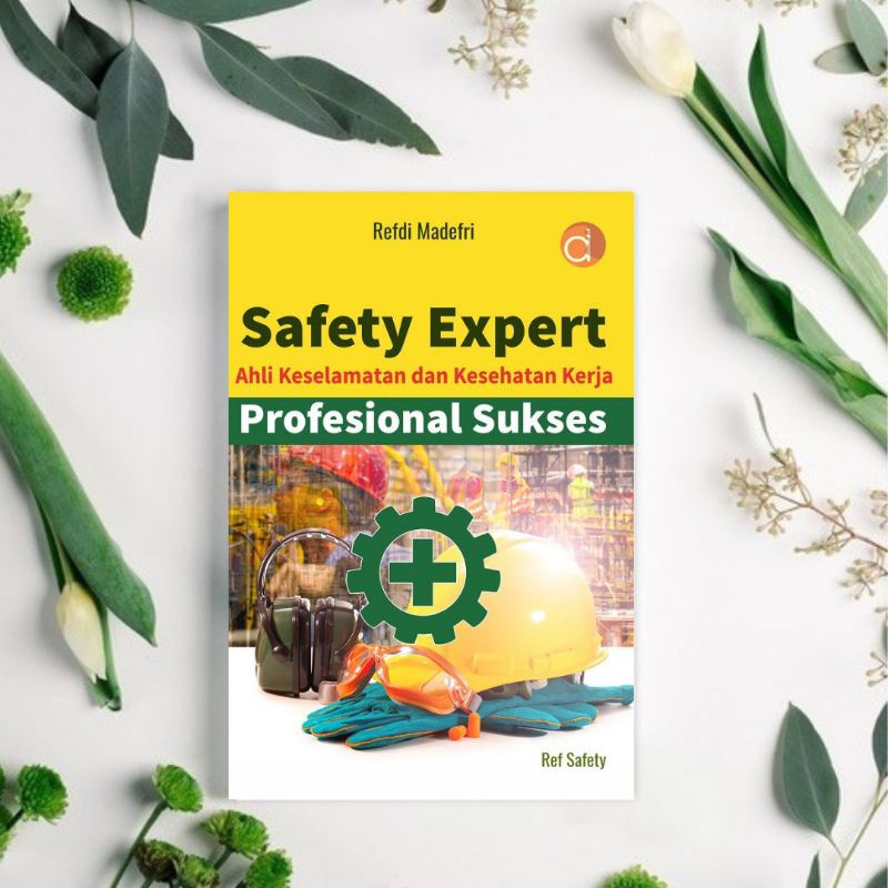 Jual Buku K Safety Expert Ahli Keselamatan Dan Kesehatan Kerja