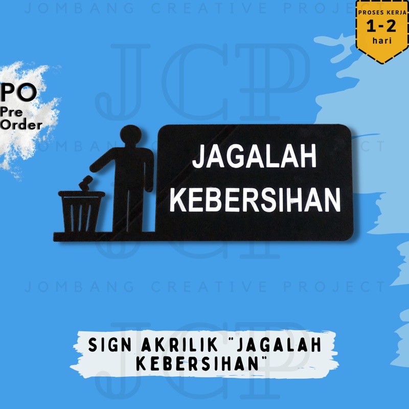 Jual Sign Jagalah Kebersihan Acrylic Acrylic Sign Timbul Acrylic