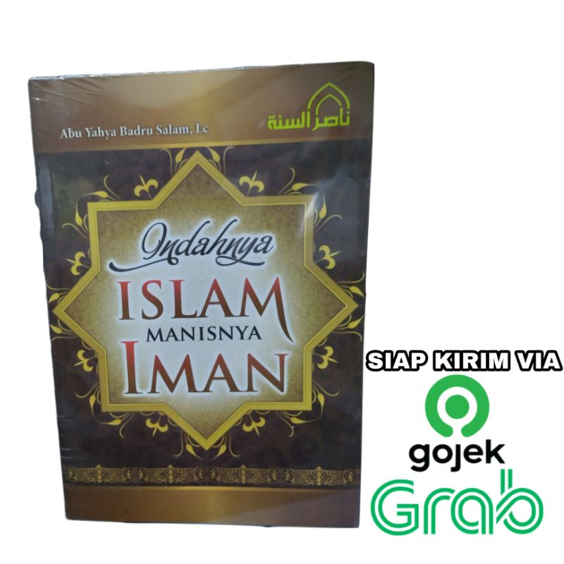 Jual Buku Indahnya Islam Manisnya Iman Nashirush Sunnah Abu Yahya