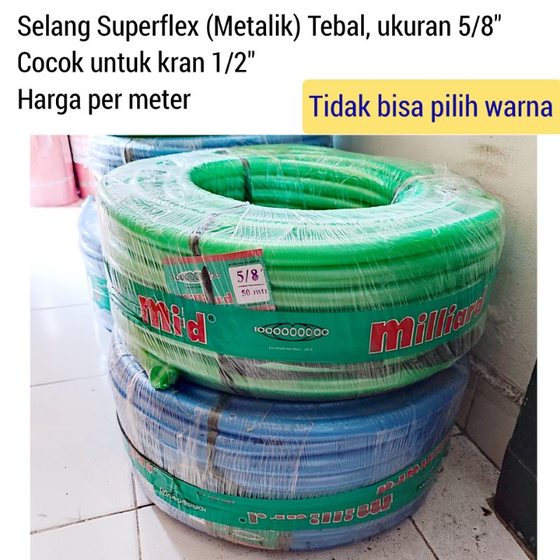 Jual Selang Air Milliard Superflex Metalik Tebal Inch Per