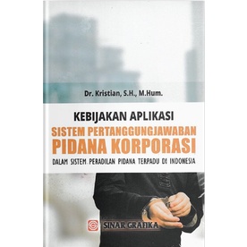 Jual Kebijakan Aplikasi Sistem Pertanggung Jawaban Pidana Korporasi