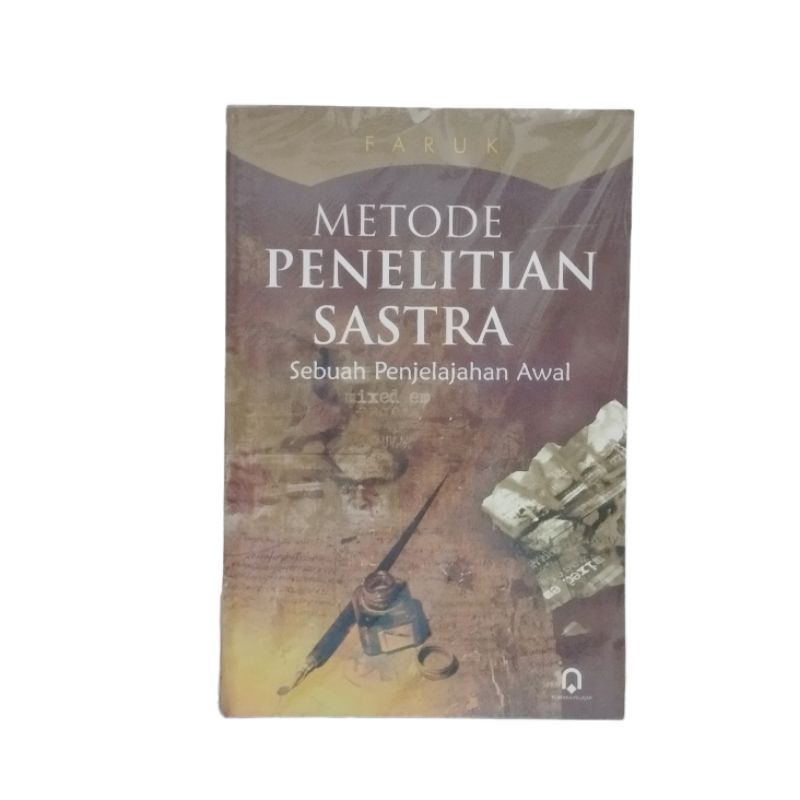 Jual Buku Metode Penelitian Satra Sebuah Penjelajahan Awal Faruk