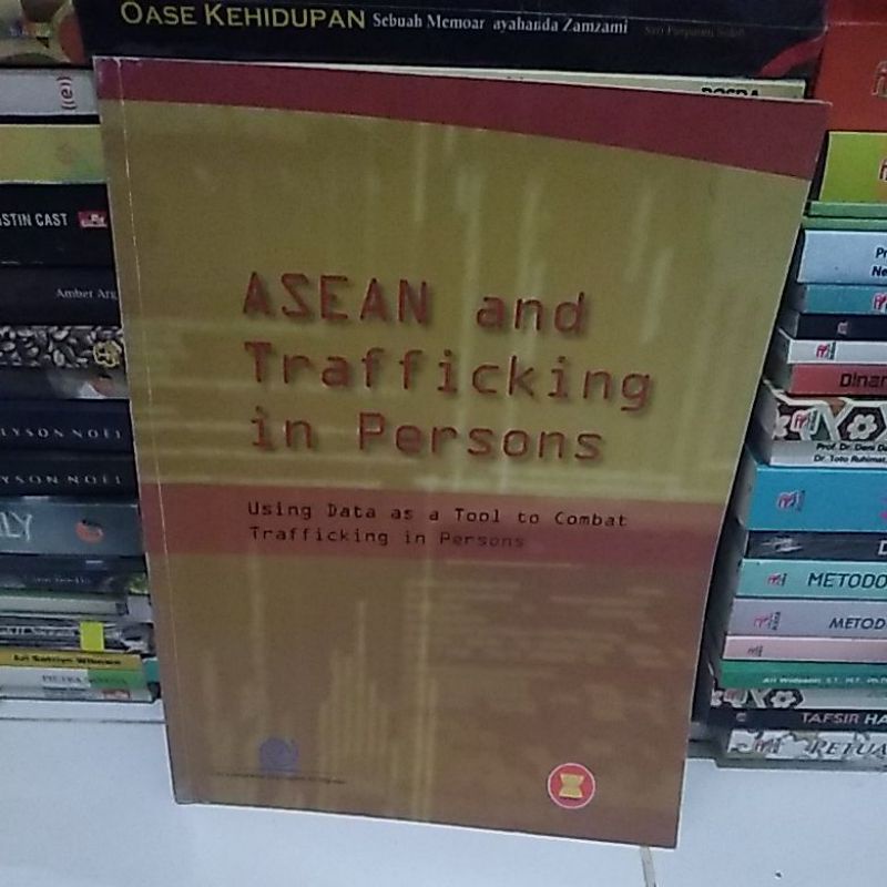 Jual Buku Asean And Trafficking In Persons Using Data As A Tool To