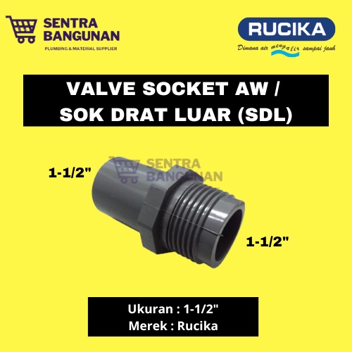 Jual SDL AW 1 1 2 FITTING PVC RUCIKA SOCKET SOK DRAT LUAR VALVE