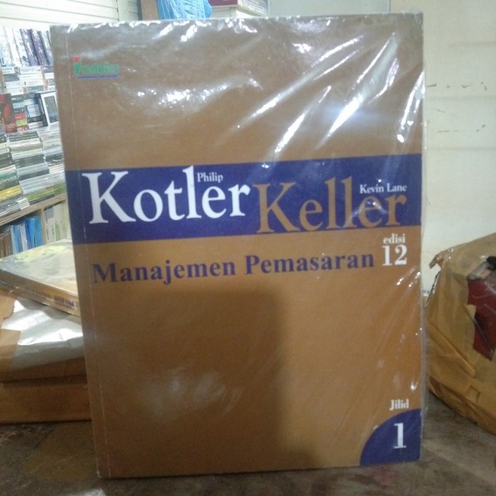 Jual Buku Ori Manajemen Pemasaran Edisi 12 Philip Kotler Dan Keller