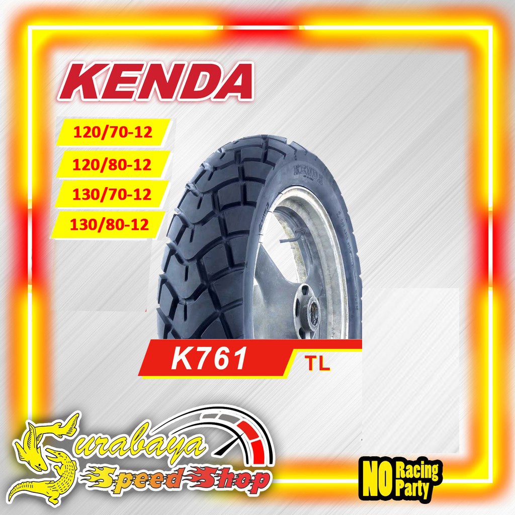 Jual KENDA BAN Motor TUBELESS Tipe K761 Ukuran 110 70 120 70 120 80 130