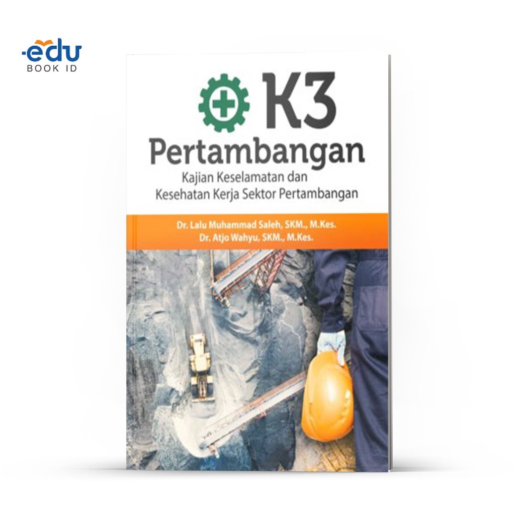 Jual Deepublish Buku K Pertambangan Kajian Keselamatan Dan