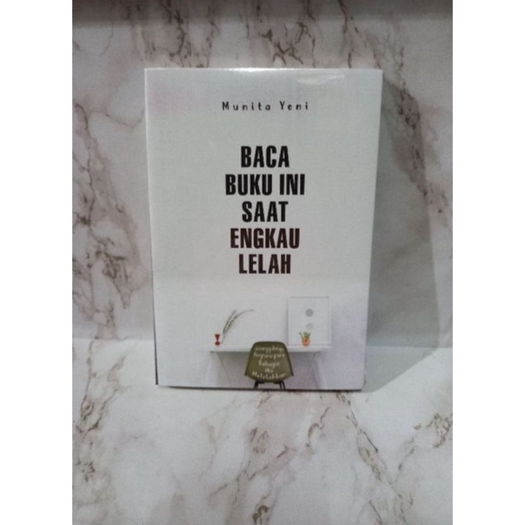 Jual Baca Buku Ini Saat Engkau Lelah Shopee Indonesia