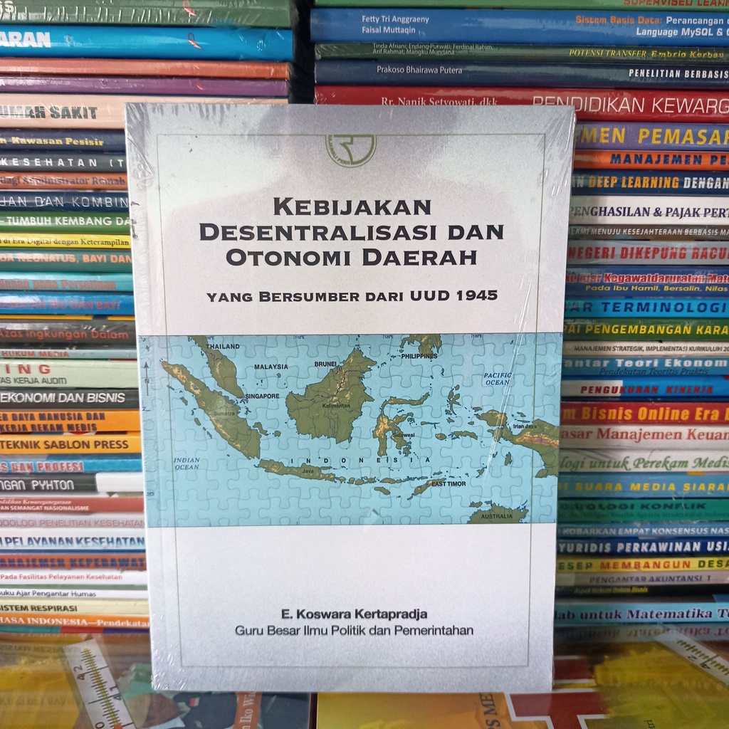 Jual Kebijakan Desentralisasi Dan Otonomi Daerah Yang Bersumber Dari