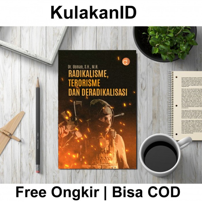 Jual Buku Radikalisme Terorisme Dan Deradikalisasi Buku Hukum