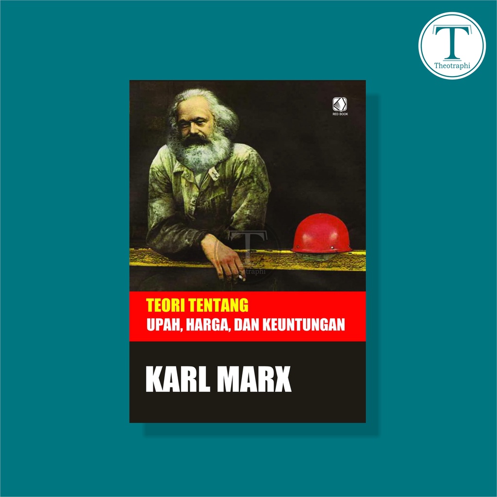 Jual TEORI TENTANG UPAH HARGA DAN KEUNTUNGAN Karl Marx Shopee