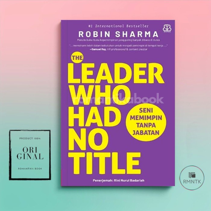 Jual BUKU THE LEADER WHO HAD NO TITLE Seni Memimpin Tanpa Jabatan