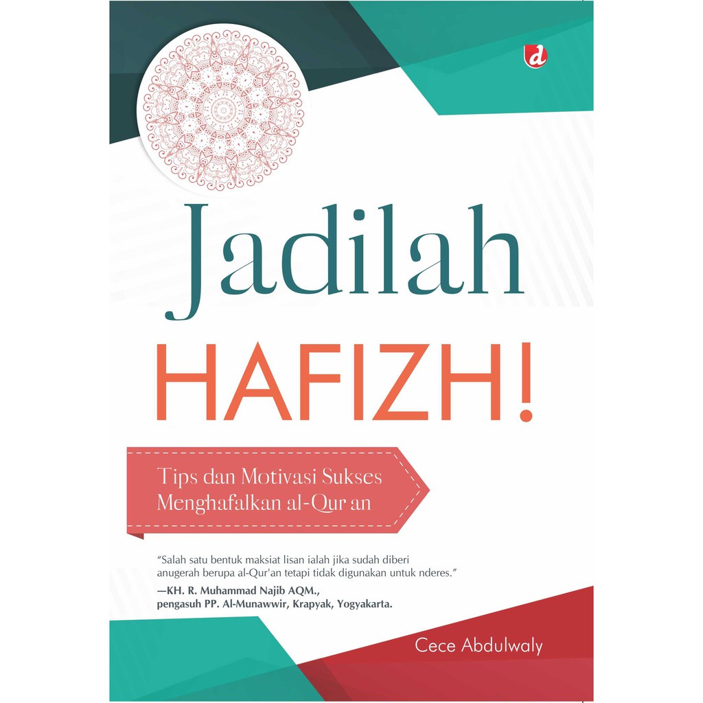 Jual Buku Jadilah Hafidz Tips Dan Motivasi Sukses Menghafal Al Quran