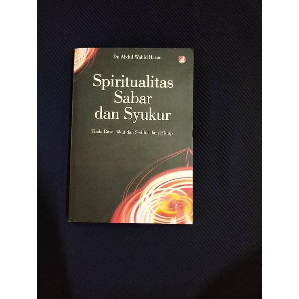 Jual Buku Agama Spiritualitas Sabar Dan Syukur Dr Abdul Wahid