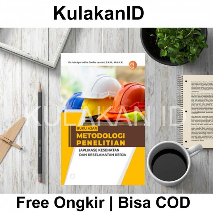 Jual Buku Ajar Metodologi Penelitian Aplikasi Kesehatan Dan Keselamatan