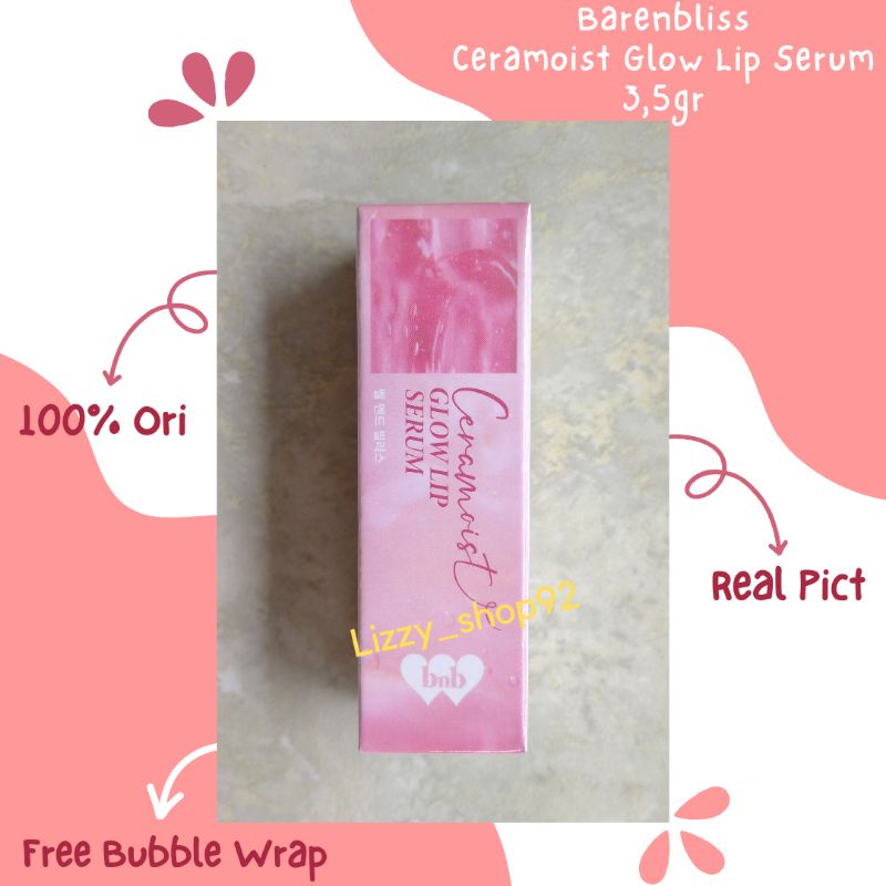 Jual Bnb Barenbliss Ceramoist Glow Lip Serum Gr Shopee Indonesia