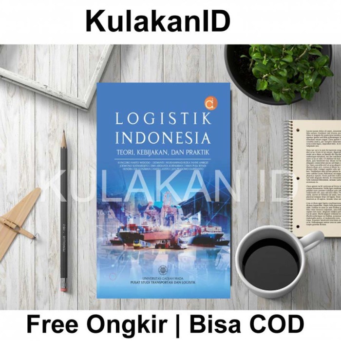 Jual Buku Logistik Indonesia Teori Kebijakan Dan Praktik Deepublish