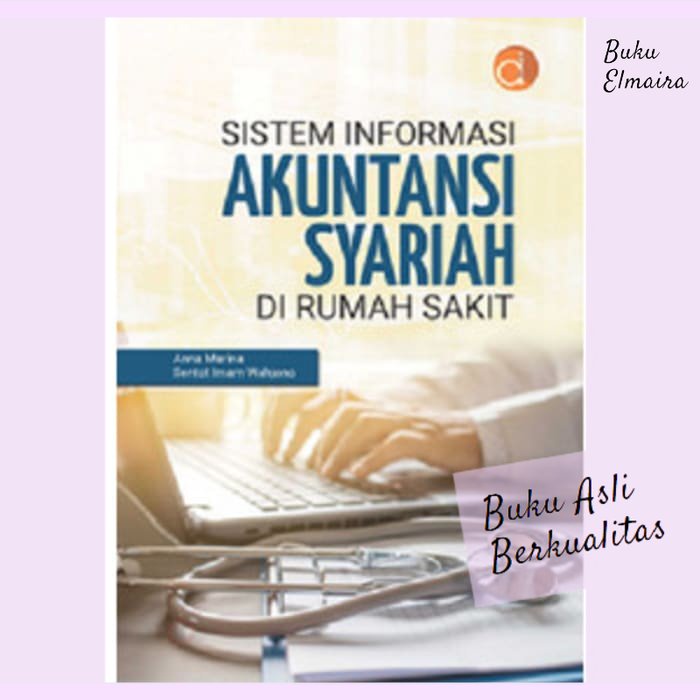 Jual Buku Sistem Informasi Akuntansi Syariah Di Rumah Sakit Anna Marina