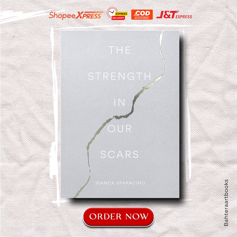 Jual The Strength In Our Scars By Bianca Sparacino English Shopee