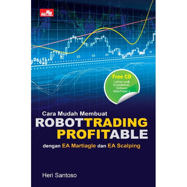 Jual Buku Cara Mudah Membuat Robot Trading Profitable Heri Santoso