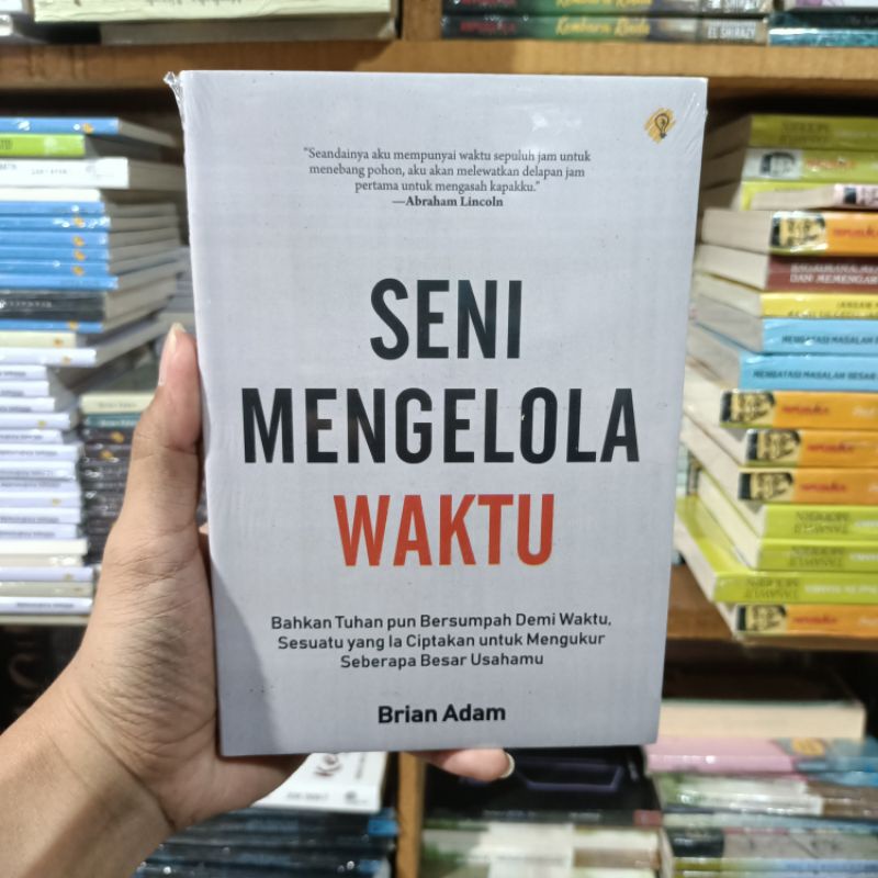 Jual Buku Seni Mengelola Waktu Brian Adam Shopee Indonesia