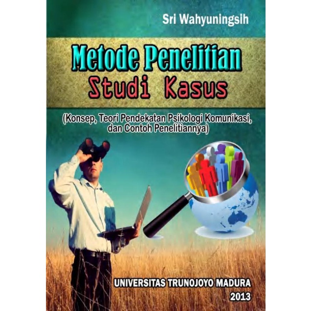 Jual Metode Penelitian Studi Kasus Konsep Teori Pendekatan Psikologi