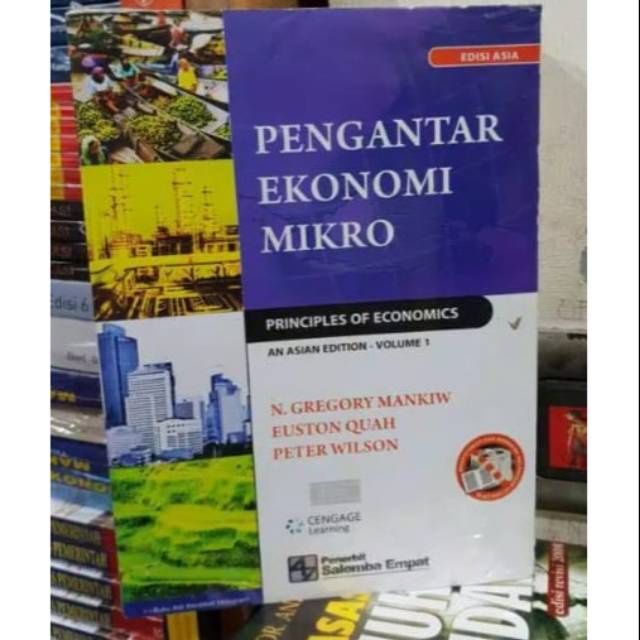 Jual Pengantar Ekonomi Mikro Edisi Asia Volume By N Gregory Mankiw