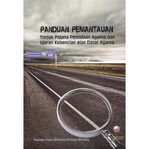 Jual Panduan Pemantauan Tindak Pidana Penodaan Agama Dan Ujaran