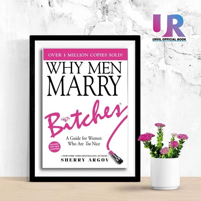 Jual Why Men Marry Bitches By Sherry Argov English Shopee Indonesia