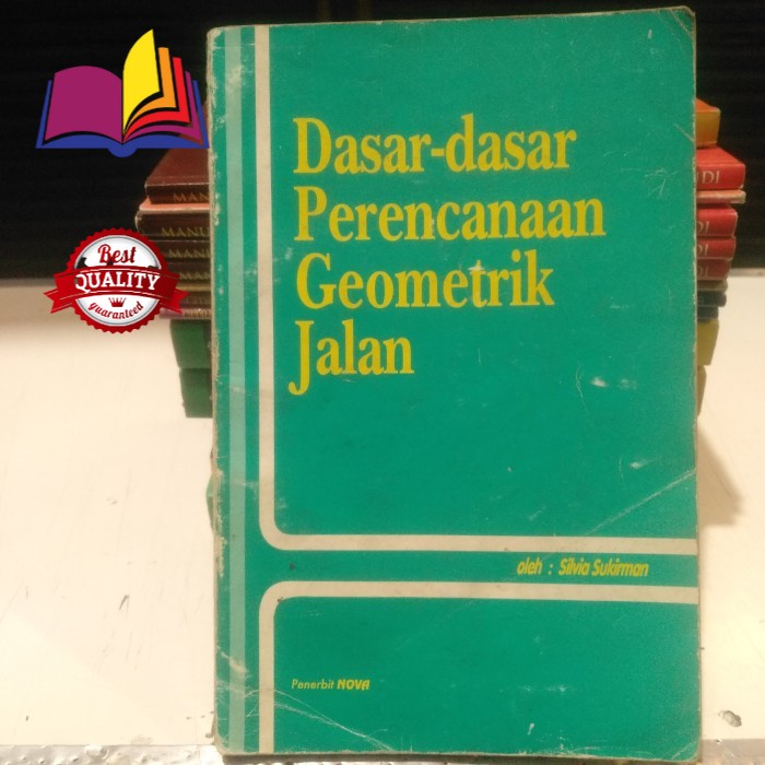 Jual Buku Dasar Dasar Perencanaan Geometrik Jalan Silvia Sukiman