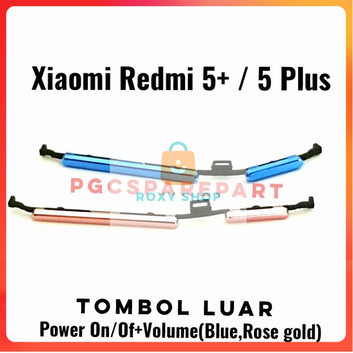 Jual Tombol 1 Set Volume Power On Off Xiaomi Redmi 5 Plus 5 Button