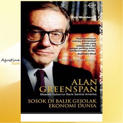 Jual B Indonesia Alan Greenspan Sosok Di Balik Gejolak Ekonomi Dunia