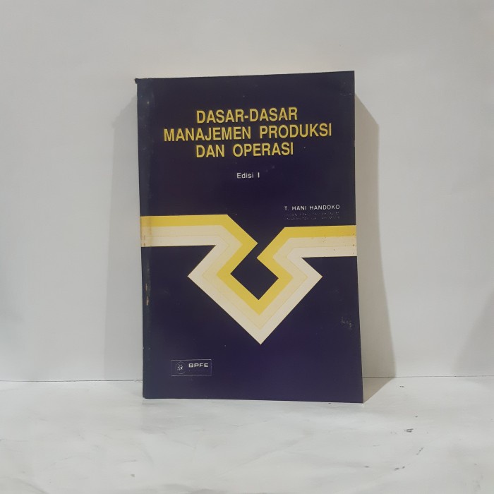 Jual DASAR DASAR MANAJEMEN PRODUKSI DAN OPERASI EDISI 1 BY T HANI