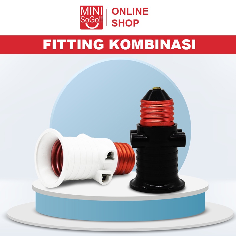 Jual Minisogo Fitting Lampu Kombinasi Colok Fitting Kombinasi