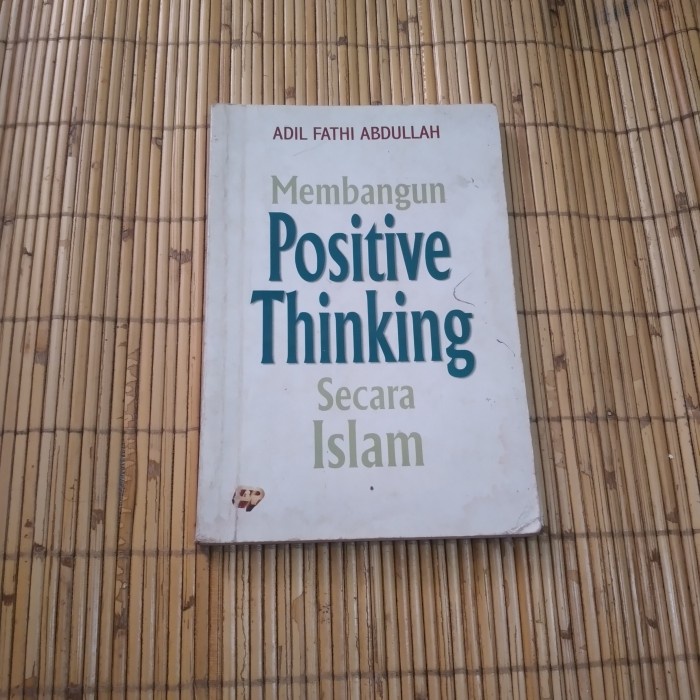 Jual Original Membangun Positive Thinking Secara Islam Shopee Indonesia