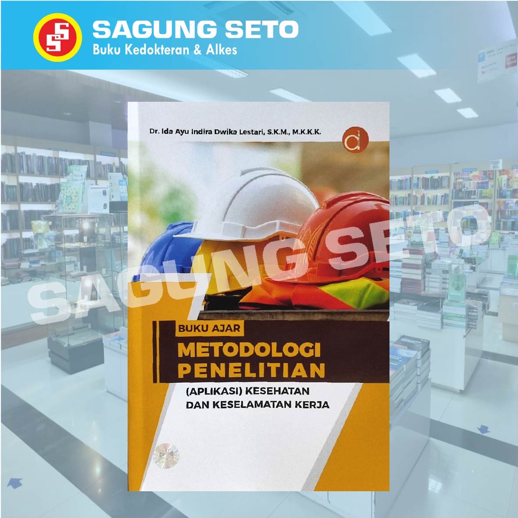 Jual BUKU AJAR METODOLOGI PENELITIAN APLIKASI KESEHATAN DAN KESELAMATAN