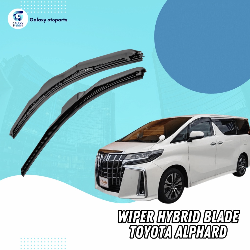 Jual 1 SET 2 PCS Wiper Hybrid Blade Toyota Alphard Model Hybrid 1 Set