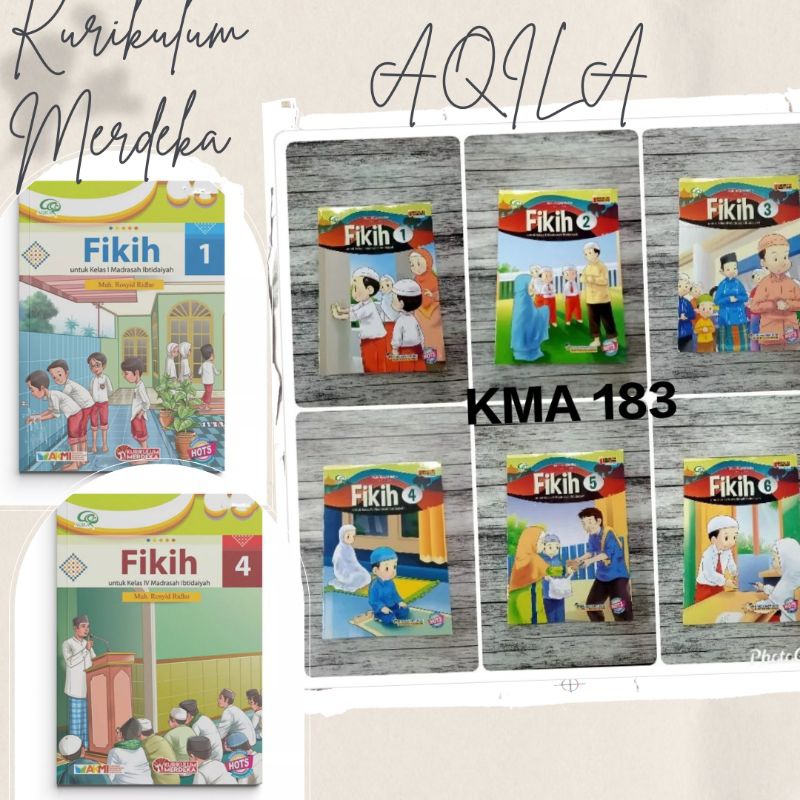 Jual Aqila Fikih Kelas 1 2 3 4 5 6 Sd MI KMA 183 Kurikulum Merdeka Tiga