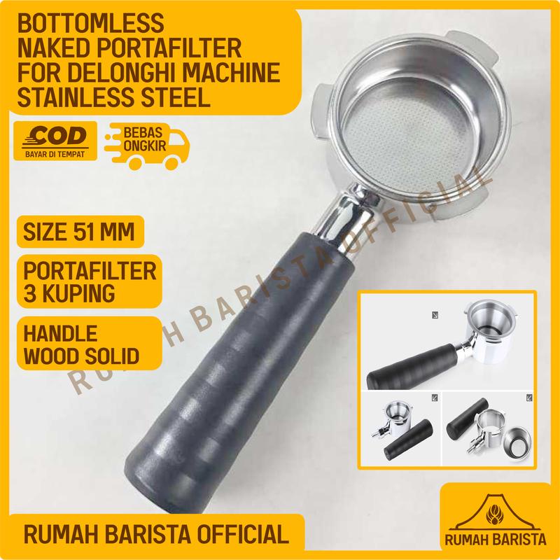 Jual Bottomless Naked Portafilter 51MM For Delonghi Stainless Steel