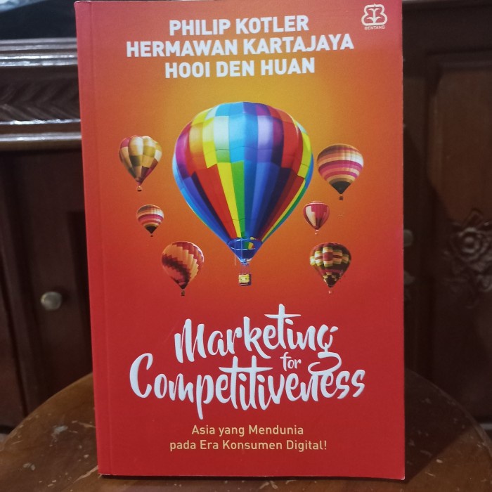 Jual Buku Marketing For Competitiveness Philip Kotler Shopee Indonesia