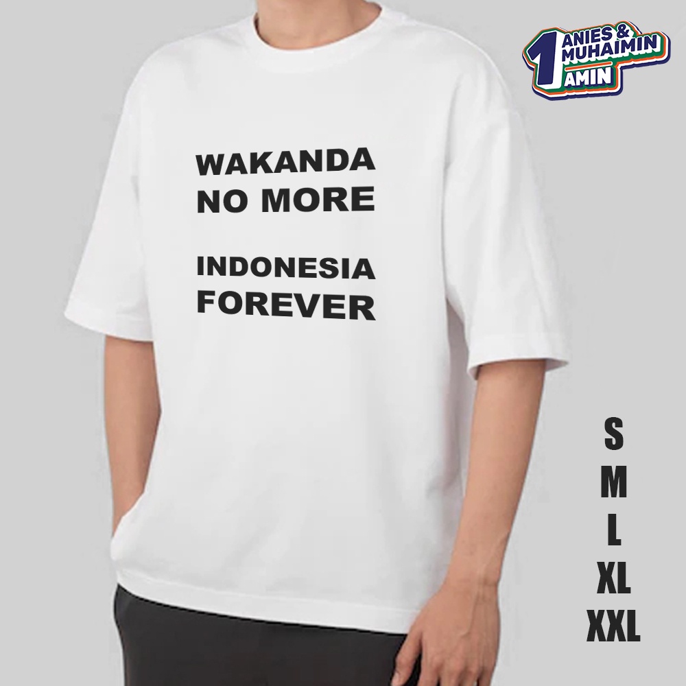 Jual Kaos Wakanda No More Indonesia Forever Anies Muhaimin Calon