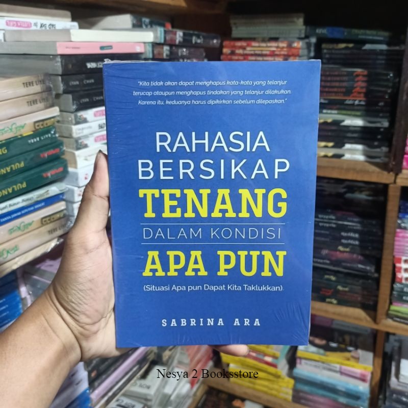 Jual BUKU Rahasia Bersikap Tenang Dalam Kondisi Apapun Sabrina Ara