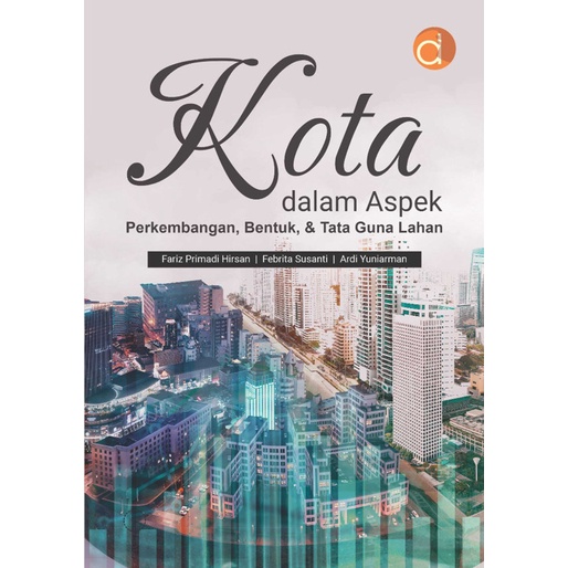 Jual B10 Buku Kota Dalam Aspek Perkembangan Bentuk Tata Guna