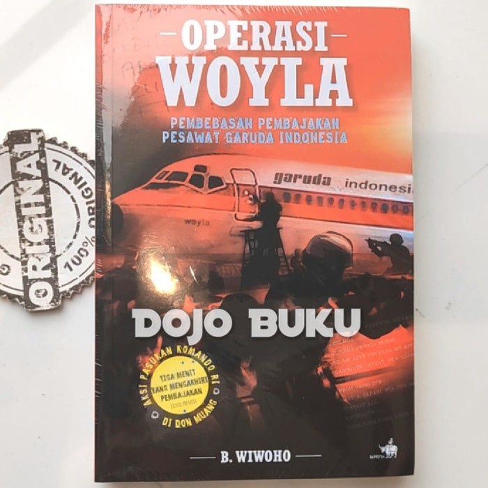 Jual Buku Operasi Woyla Pembebasan Pembajakan Pesawat Garuda Indonesia