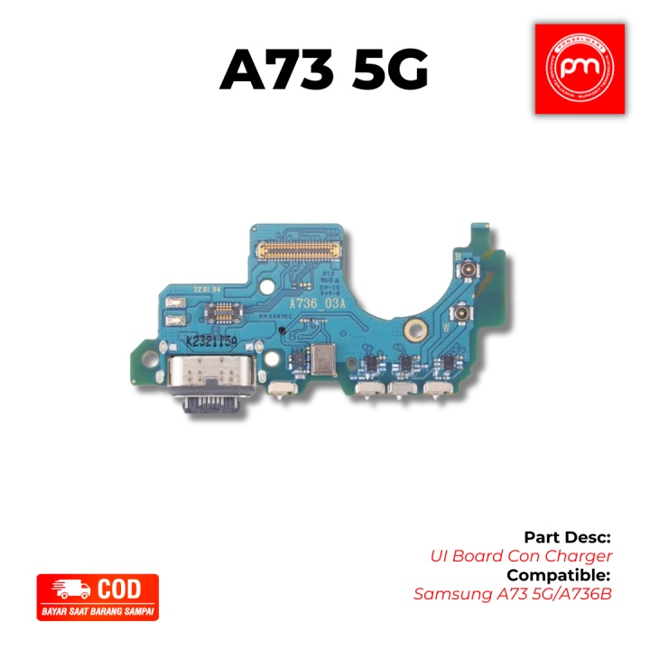 Jual UI Board Konektor Cas Samsung A73 5G Connector Charger A736 Papan