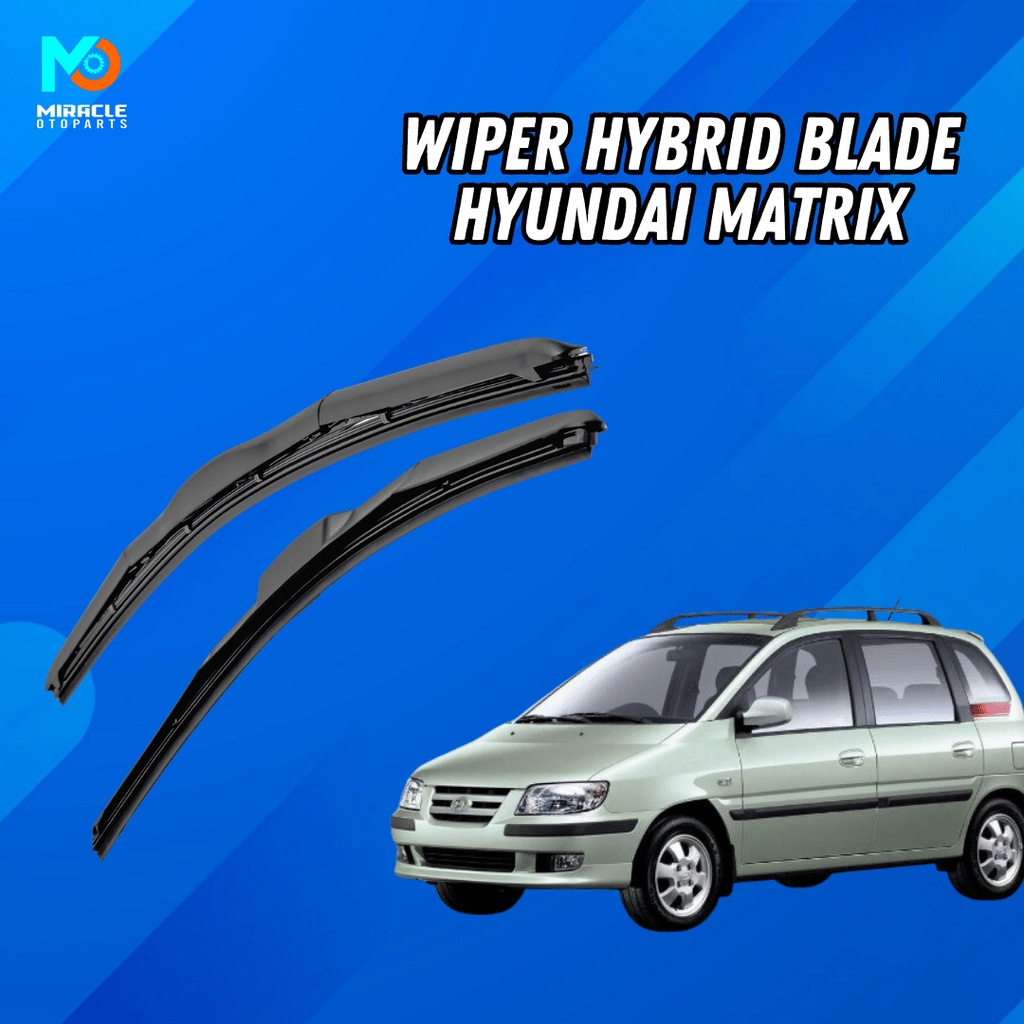 Jual Wiper Hybrid Blade Hyundai Matrix Wiper Blade Hybrid Set Kiri